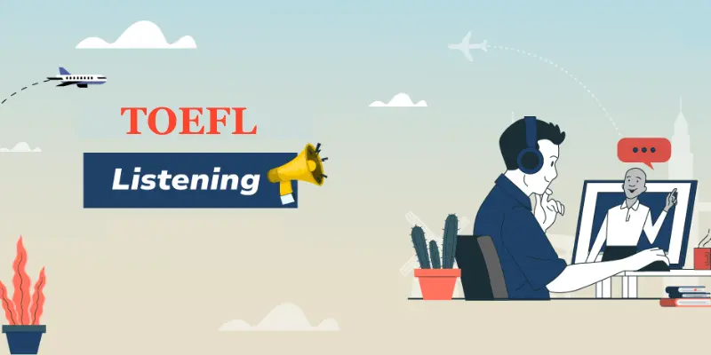 How to Improve Your Listening Skills for the TOEFL?