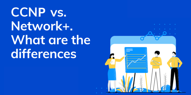 What Is The Difference Between CompTIA Network+ and CCNP