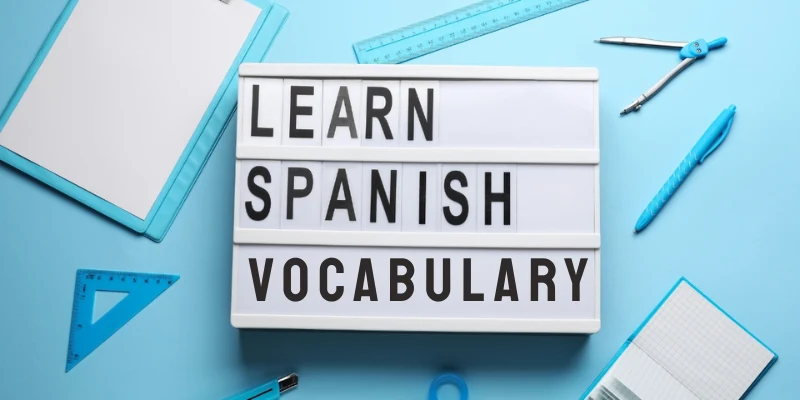 How Do I Increase My Spanish Vocabulary
